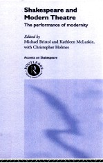 SHAKESPEARE AND MODERN THEATRE:THE PERFORMANCE OF MODERNITY