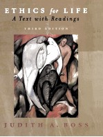 ETHICS FOR LIFE A TEXT WITH READINGS THIRD EDITION