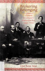 brokering belonging chinese in canada's exclusion era
