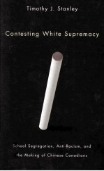 contesting white supremacy school segregation
