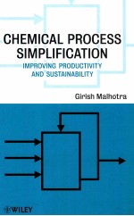 Chemical process simplification : improving productivity and sustainability