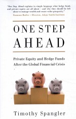 ONE STEP AHEAD PRIVATE EQUITY AND HEDGE FUNDS AFTER THE GLOBAL FINANCIAL CRISIS
