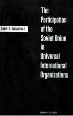 THE PARTICIPATION OF THE SOVIET UNION IN UNIVERSAL INTERNATIONAL ORGANIZATIONS