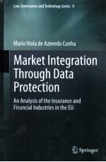 MARKET INTEGRATION THROUGH DATA PROTECTION AN ANALYSIS OF THE INSURANCE AND FINANCIAL INDUSTRIES IN
