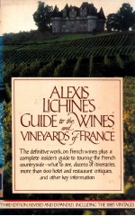 Alexis Lichine's Guide to the wines and vineyards of France third edition