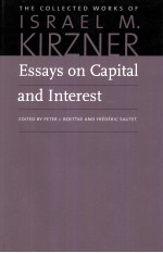 ESSAYS ON CAPITAL AND INTEREST AN AUSTRIAN PERSPECTIVE