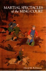 MARTIAL SPECTACLES OF THE MING COURT