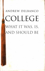 COLLEGE WHAT IT WAS