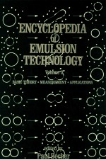 Encyclopedia of emulsion technology; volume3:basic theory measurement applications