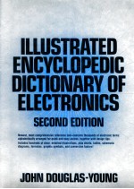 Illustrated encyclopedic dictionary of electronics second edition