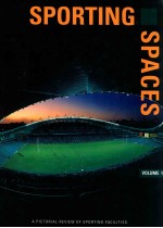 Sporting spaces: a pictorial review; volume 1