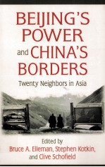 BEIJING'S POWER AND CHINA'S BORDERS TWENTY NEIGHBORS IN ASIA