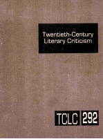 twentieth-century literary criticism volume 292