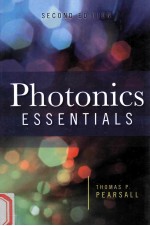 PHOTONICS ESSENTIALS SECOND EDITION