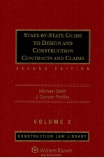 STATE-BY-STATE GUIDE TO DESIGN AND CONSTRUCTION CONTRACTS AND CLAIMS VOLUME 2 SECOND EDITION