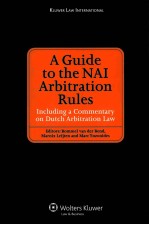 A GUIDE TO THE NAI ARBITRATION RULES INCLUDING A COMMENTARY ON DUTCH ARBITRATION LAW