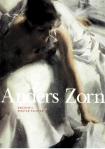 ANDERS ZORN SWEDEN'S MASTER PAINTER