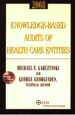 KNOWLEDGE-BASED AUDITS OF HEALTH CARE ENTITIES 2008