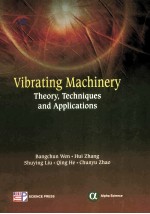 VIBRATING MACHINERY THEORY,TECHNIQUES AND APPLICATIONS