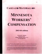 CASES AND MATERIALS ON MINNESOTA WORKERS' COMPENSATION 2003-04 EDITION