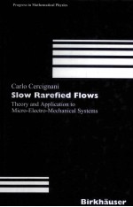 SLOW RAREFIED FLOWS THEORY AND APPLICATION TO MICRO-ELECTRO-MECHANICAL SYSTEMS