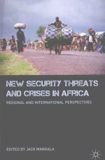 NEW SECURITY THREATS AND CRISES IN AFRICA REGIONAL AND INTERNATIONAL PERSPECTIVES