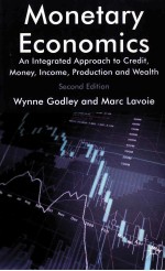 MONETARY ECONOMICS AN INTEGRATED APPROACH TO CREDIT，MONEY，INCOME，PRODUCTION AND WEALTH SECOND EDIT