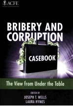 BRIBERY AND CORRUPTION CASEBOOK THE VIEW FROM UNDER THE TABLE