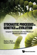 STOCHASTIC PROCESSES IN GENETICS AND EVOLUTION COMPUTER EXPERIMENTS IN THE QUANTIFICATION OF MUTATI