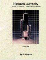 MANAGERIAL ACCOUNTING CONCEPTS FOR PLANNING,CONTROL,CONTROL,DECISION MAKING FIFTH EDITION