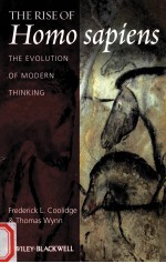 THE RISE OF HOMO SAPIENS THE EVOLUTION OF MODERN THINKING
