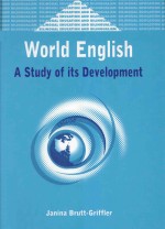 WORLD ENGLISH A STUDY OF ITS DEVELOPMENT
