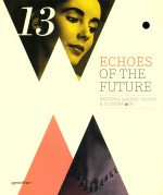 ECHOES OF THE FUTURE RATIONAL GRAPHIC DESIGN & ILLUSTRATION