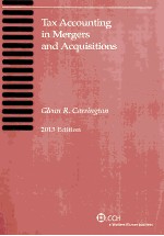 TAX ACCOUNTING IN MERGERS AND ACQUISITIONS 2013 EDITION