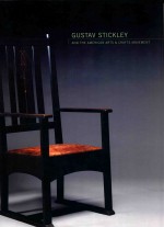 Gustav Stickley and the American Arts & Crafts Movement