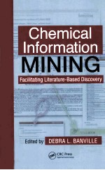 CHEMICAL INFORMATION MINING FACILITATING LITERATURE-BASED DISCOVERY
