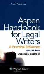 ASPEN HANDBOOK FOR LEGAL WRITERS A PRACTICAL REFERENCE SECOND EDITION