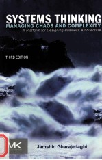SYSTEMS THINKING：MANAGING CHAOS AND COMPLEXITY A PLATFORM FOR DESIGNING BUSINESS ARCHITECTURE THIR