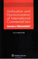 UNIFICATION AND HARMONIZATION OF INTERNATIONAL COMMERCIAL LAW INTERACTION OR DEHARMONIZATION?