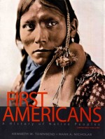 FIRST AMERICANS A HISTORY OF NATIVE PROPLES COMBINED VOLUME