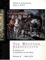 THE WESTERN PERSPECTIVE A HISTORY OF CIVILIZATION IN THE WEST VOLUME B:1300-1815