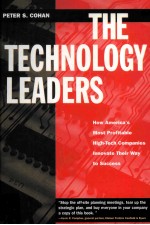 THE TECHNOLOGY LEADERS HOW AMERICA’S MOST PROFITABLE HIGH-TECH COMPANIES INNOVATE THEIR WAY TO SUCC