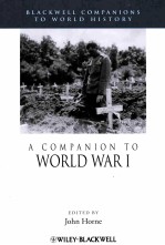 BLACKWELL COMPANIONS TO HISTORY A COMPANION TO WORLD WAR I
