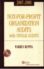 NOT-FOR-PROFIT ORGANIZATION AUDITS WITH SINGLE AUDITS 2007-2008