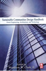 SUSTAINABLE COMMUNITIES DESIGN HANDBOOK GREEN ENGINEERING，ARCHITECTURE，AND TECHNOLOGY