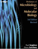 DICTIONARY OF MICROBIOLOGY AND MOLECULAR BIOLOGY THIRD EDITION,REVISED