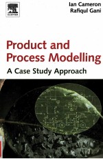 PRODUCT AND PROCESS MODELLING A CASE STUDY APPROACH