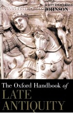 THE OXFORD HANDBOOK OF LATE ANTIQUITY