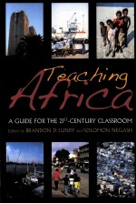 TEACHING AFRICA A GUIDE FOR THE 21ST-CENTURY CLASSROOM