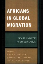 AFRICANS IN GLOBAL MIGRATION SEARCHING FOR PROMISED LANDS